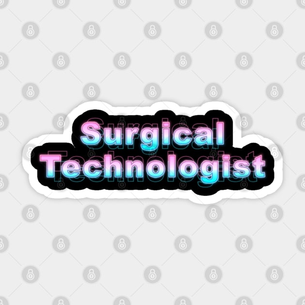 Surgical Technologist Sticker by Sanzida Design